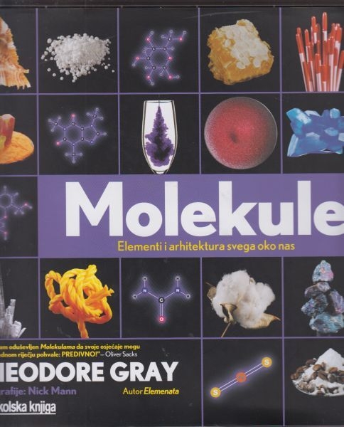 Molekule : elementi i arhitektura svega oko nas 