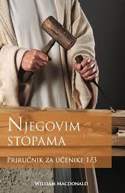 Njegovim stopama : priručnik za učenike (1.dio)