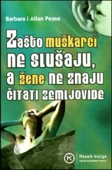 Zašto muškarci ne slušaju, a žene ne znaju čitati zemljovide
