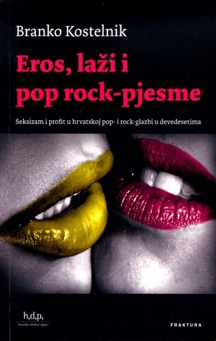 Eros, laži i pop rock-pjesme 