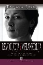 REVOLUCIJA I MELANKOLIJA