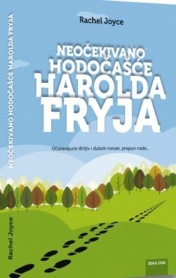 Neočekivano hodočašće Harolda Fryja : roman 
