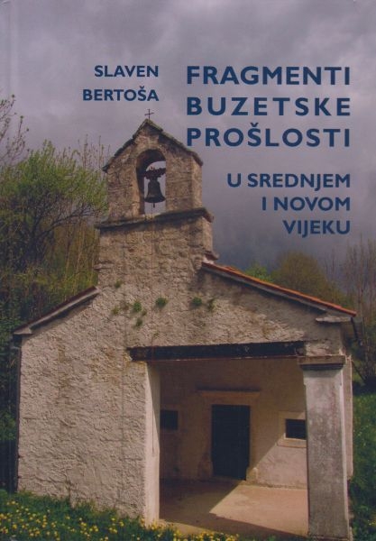 Fragmenti Buzetske prošlosti u srednjem i novom vijeku