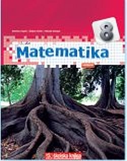 Matematika 8, 1. dio, udžbenik sa zbirkom zadataka 