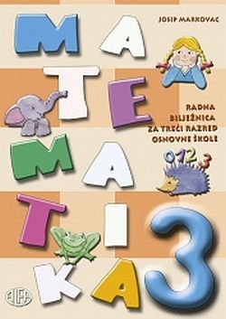 MATEMATIKA 3: radna bilježnica za treći razred osnovne škole (izdanje 2009.godine)