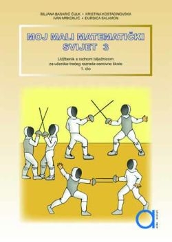 MOJ MALI MATEMATIČKI SVIJET 3, I. DIO