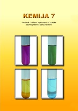 Kemija 7 : udžbenik s radnom bilježnicom za učenike sedmog razreda osnovne škole