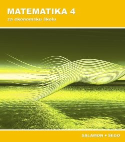 MATEMATIKA 4, ZA EKONOMSKU ŠKOLU