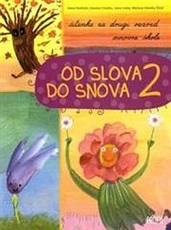 Od slova do snova 2 : čitanka za drugi razred osnovne škole