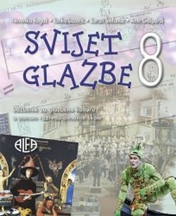 SVIJET GLAZBE 8 : udžbenik za glazbenu kulturu u osmom razredu osnovne škole (s CD-om)
