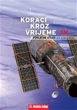 Koraci kroz vrijeme 4 : povijesni atlas za 4. razred gimnazije