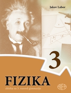 Fizika 3 : zbirka zadataka za 3. razred gimnazije