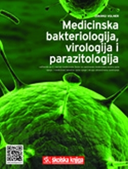 Medicinska bakteriologija, virologija i parazitologija : udžbenik za zanimanje medicinska sestra/tehničar opće njege (3. razred) i zdravstvena zanimanja