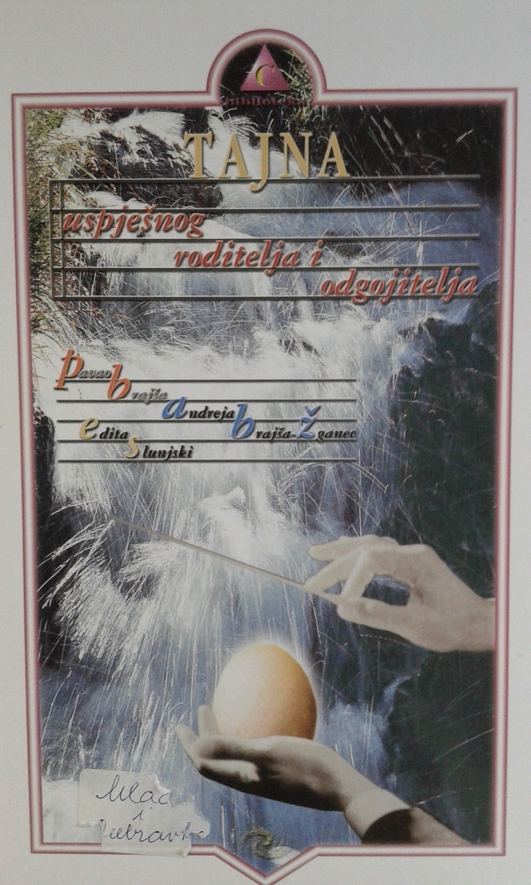 Tajna uspješnog roditelja i odgojitelja