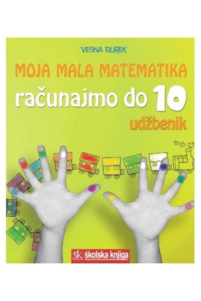 Moja mala matematika - Računajmo do 10, udžbenik