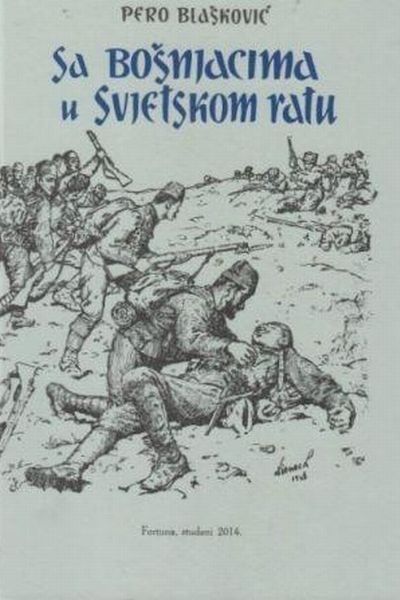 Sa Bošnjacima u svjetskom ratu 