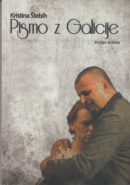 Pismo z Galicije : knjiga drama