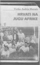 Hrvati na jugu Afrike : (1757. - 1997.)