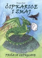 Čipkarice i zmaj : priče iz Lepoglave