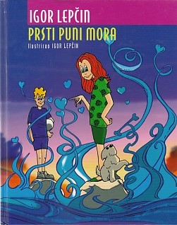 Prsti puni mora : priča o moru, oblacima, nogometu i još nekim bitnim stvarima