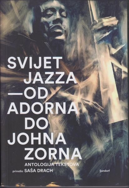 Svijet jazza : Od Adorna do Johna Zorna