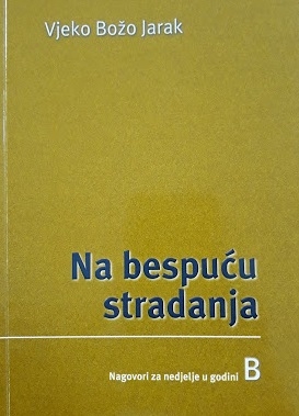 Na bespuću stradanja : nagovori za nedjelje u godini B