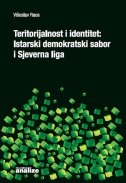 TERITORIJALNOST I IDENTITET - Istarski demokratski sabor i Sjeverna liga