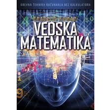 Vedska matematika : drevna tehnika računanja bez kalkulatora