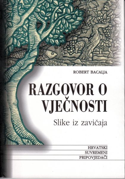 Razgovor o vječnosti : slike iz zavičaja
