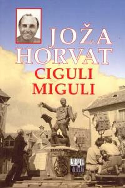 Ciguli miguli : roman