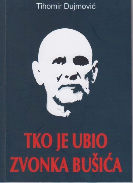 Tko je ubio Zvonka Bušića