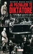 Ja poznajem te diktatore