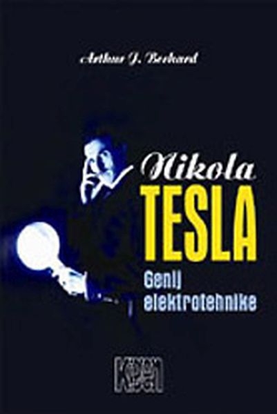 Nikola Tesla : genij elektrotehnike