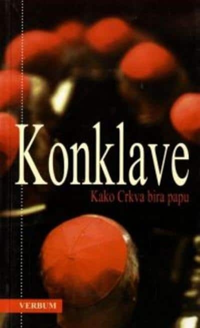 Konklave : kako Crkva bira papu 