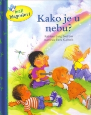 Kako je u nebu?