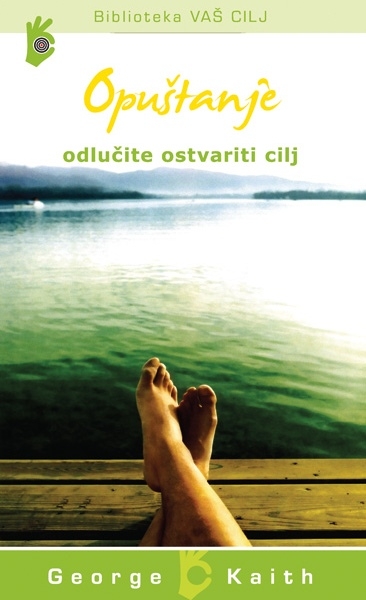Odlučite ostvariti cilj : opuštanje