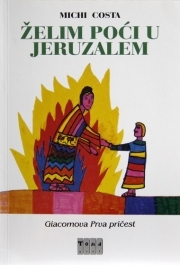Želim poći u Jeruzalem : Giacomova Prva pričest 
