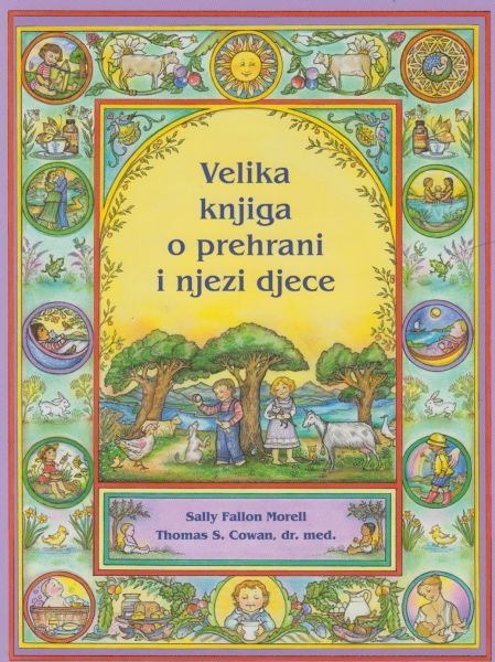 Velika knjiga o prehrani i njezi djece