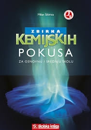 Zbirka kemijskih pokusa : za osnovnu i srednju školu : priručnik za nastavnike