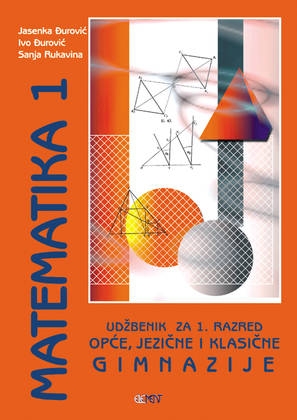 Matematika 1 : udžbenik za 1. razred opće, jezične i klasične gimnazije 
