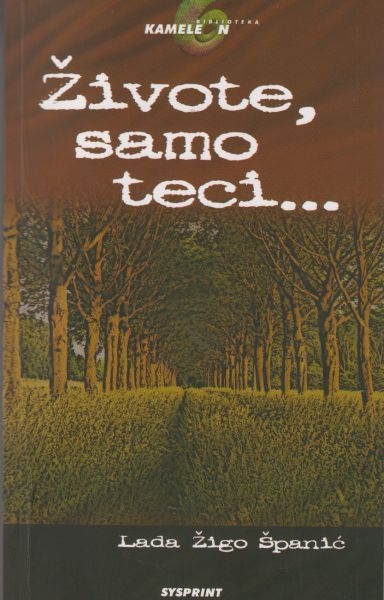 Živote, samo teci ---