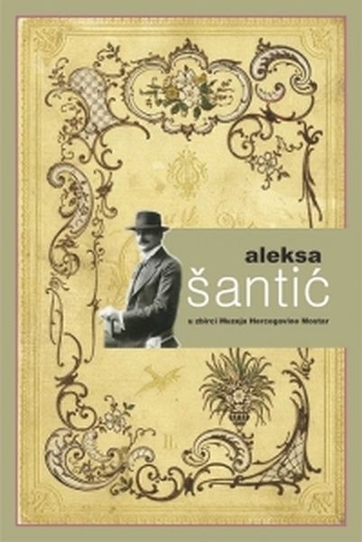 Aleksa Šantić u zbirci Muzeja Hercegovine Mostar