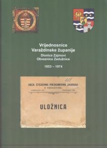Vrijednosnice Varaždinske županije : dionice, zajmovi, obveznice, zadužnice : 1853. - 1974.