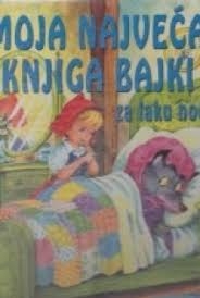 Moja najveća knjiga bajki za laku noć