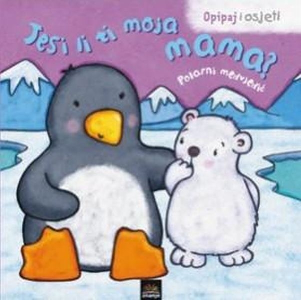 Jesi li ti moja mama? : polarni medvjedić 