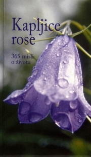 Kapljice rose : 365 misli o životu (2.izdanje)