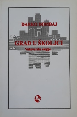 Grad u školjci : vukovarske elegije