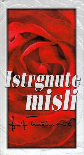 Istrgnute misli: Josip Turčinović
