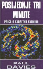 Posljednje tri minute : priča o svršetku svemira