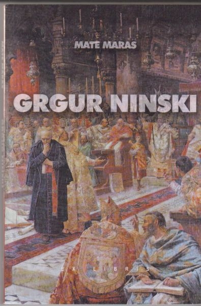 Grgur Ninski : scenarij za igrani film